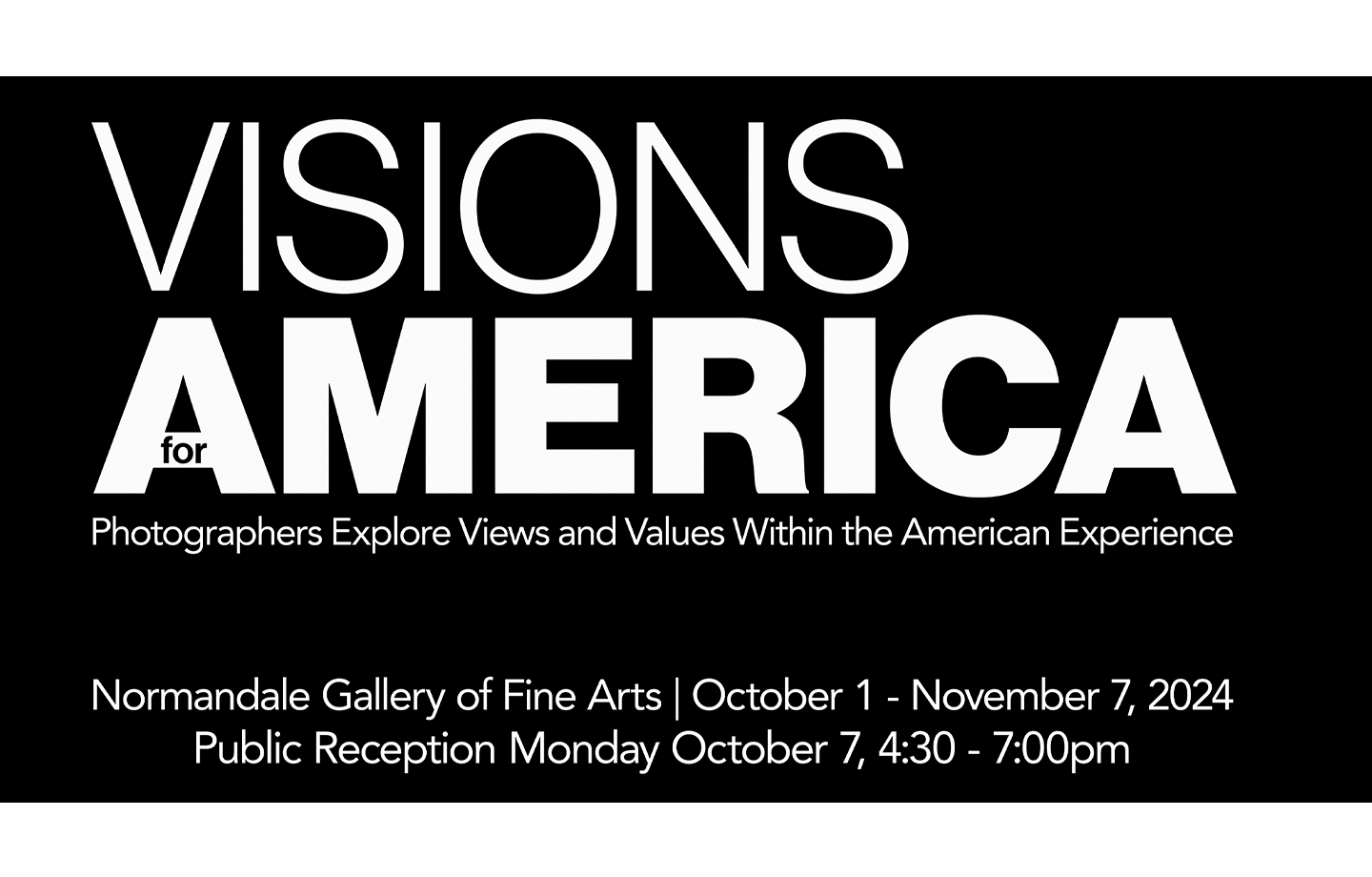 Visions for America - Photographers Explore View and Values Within the American Experience